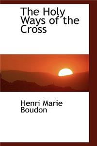 The Holy Ways of the Cross