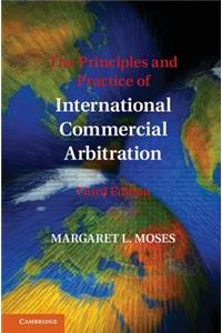 Principles and Practice of International Commercial Arbitration