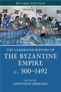 The Cambridge History of the Byzantine Empire c.500–1492