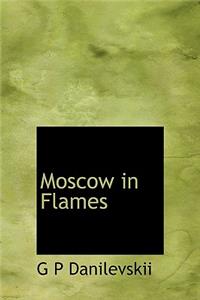 Moscow in Flames