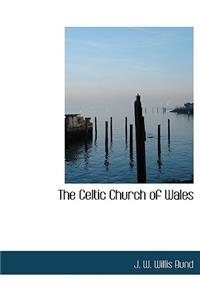 The Celtic Church of Wales