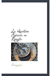 La Question Agraire En Egypte