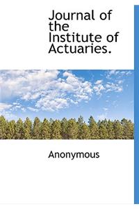Journal of the Institute of Actuaries.