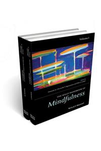 Wiley Blackwell Handbook of Mindfulness