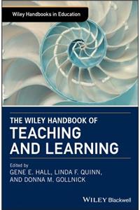 Wiley Handbook of Teaching and Learning