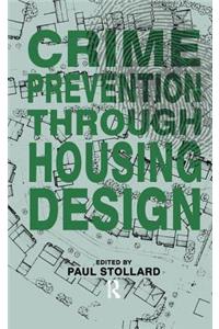 Crime Prevention Through Housing Design