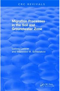 Migration Processes in the Soil and Groundwater Zone (1991)