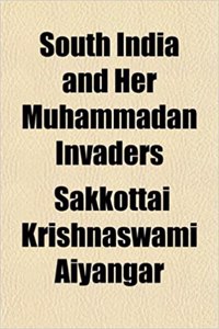 South India and Her Muhammadan Invaders