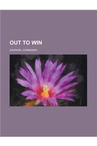 Out to Win