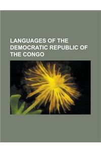 Languages of the Democratic Republic of the Congo: French Language, Swahili Language, Lingala Language, Luba-Kasai Language, Sango Language