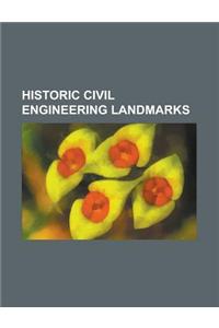 Historic Civil Engineering Landmarks