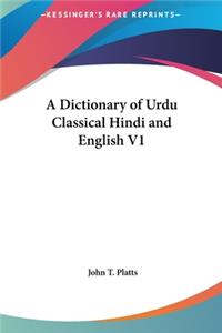 Dictionary of Urdu Classical Hindi and English V1