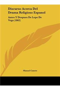 Discurso Acerca del Drama Religioso Espanol