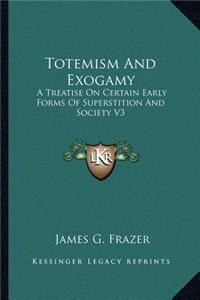 Totemism And Exogamy