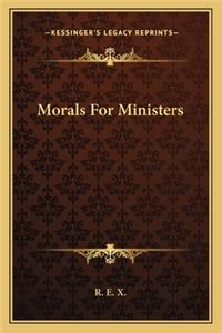 Morals for Ministers