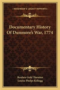 Documentary History of Dunmore's War, 1774