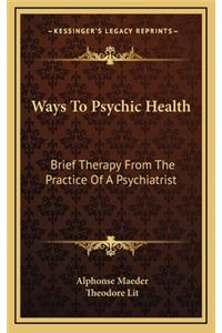 Ways to Psychic Health