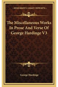 The Miscellaneous Works in Prose and Verse of George Hardinge V3
