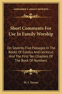 Short Comments For Use In Family Worship