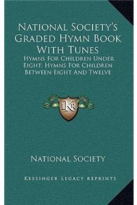 National Society's Graded Hymn Book with Tunes