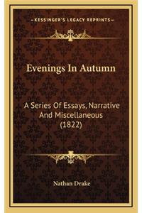 Evenings in Autumn