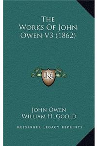 Works of John Owen V3 (1862)