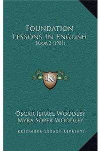 Foundation Lessons in English