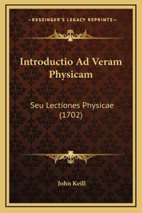 Introductio Ad Veram Physicam