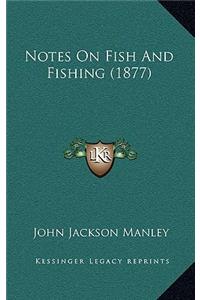 Notes on Fish and Fishing (1877)