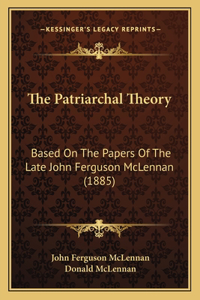 The Patriarchal Theory