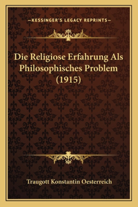 Religiose Erfahrung Als Philosophisches Problem (1915)