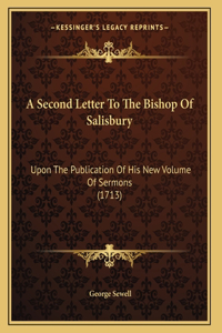 A Second Letter To The Bishop Of Salisbury