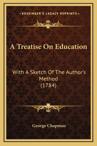 A Treatise On Education