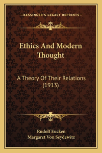 Ethics And Modern Thought