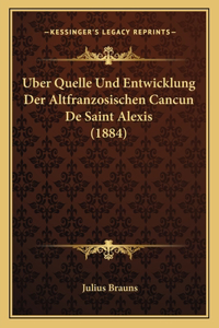Uber Quelle Und Entwicklung Der Altfranzosischen Cancun De Saint Alexis (1884)