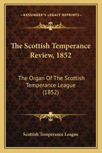 Scottish Temperance Review, 1852