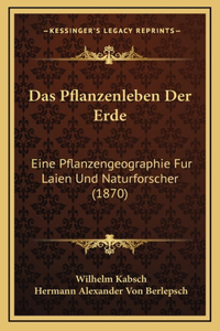 Das Pflanzenleben Der Erde