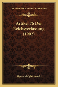 Artikel 76 Der Reichsverfassung (1902)