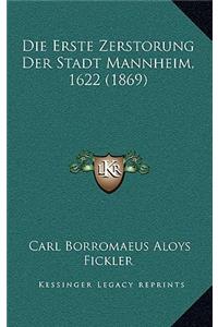 Die Erste Zerstorung Der Stadt Mannheim, 1622 (1869)