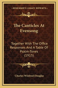 The Canticles At Evensong