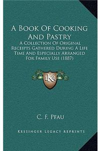 A Book Of Cooking And Pastry