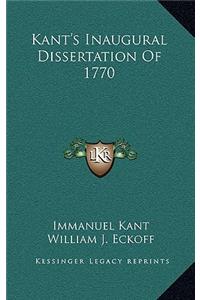 Kant's Inaugural Dissertation Of 1770
