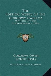 The Poetical Works Of The Goronwy Owen V2
