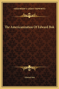 Americanization Of Edward Bok