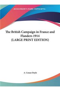 The British Campaign in France and Flanders 1914