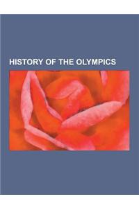 History of the Olympics: Art Competitions at the Olympic Games, Founders of the Modern Olympic Games, History of Olympic Broadcasting, History