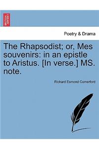 The Rhapsodist; Or, Mes Souvenirs