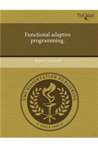 Functional Adaptive Programming