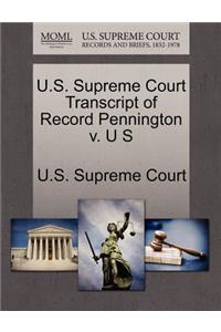 U.S. Supreme Court Transcript of Record Pennington V. U S