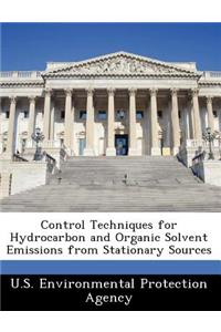 Control Techniques for Hydrocarbon and Organic Solvent Emissions from Stationary Sources